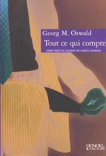 Couverture du livre « Tout ce qui compte » de Oswald Georg M aux éditions Denoel