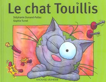 Couverture du livre « Le Chat Touillis » de Stephanie Dunand-Pallaz et Sophie Turrel aux éditions Magnard