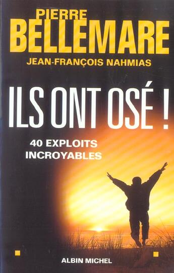 Couverture du livre « Ils ont ose ! » de Pierre Bellemare aux éditions Albin Michel