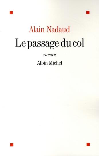 Couverture du livre « Le passage du col » de Nadaud-A aux éditions Albin Michel