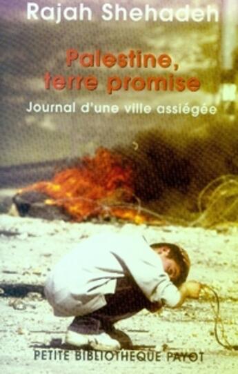 Couverture du livre « Palestine, terre promise » de Shehadeh Rajah aux éditions Payot