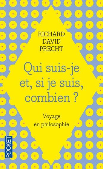 Couverture du livre « Qui suis-je et si je suis combien ? » de Richard David Precht aux éditions Pocket