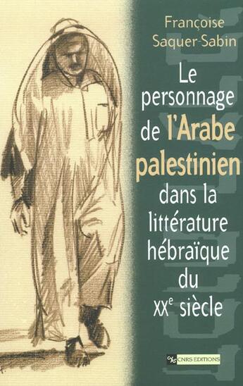 Couverture du livre « Personnage de l'arabe palestinien dans la litterature hebraique » de  aux éditions Cnrs