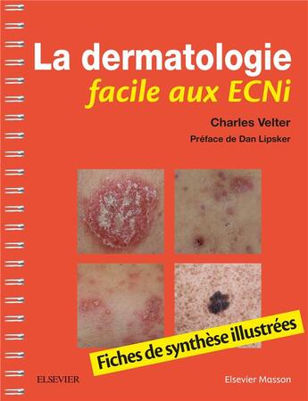 Couverture du livre « La dermatologie facile aux ECNI » de Charles Velter aux éditions Elsevier-masson