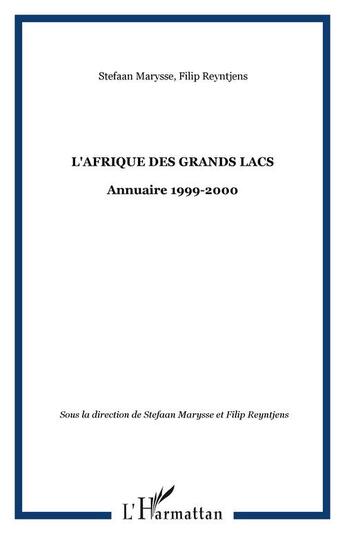 Couverture du livre « L'afrique des grands lacs - annuaire 1999-2000 » de Marysse Reyntjens aux éditions Editions L'harmattan