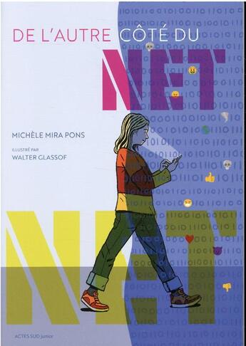 Couverture du livre « De l'autre côté du net » de Michele Mira Pons et Walter Glassof aux éditions Actes Sud Junior