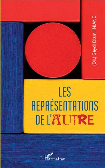 Couverture du livre « Les représentations de l'autre » de Seydi Diamil Niane aux éditions L'harmattan