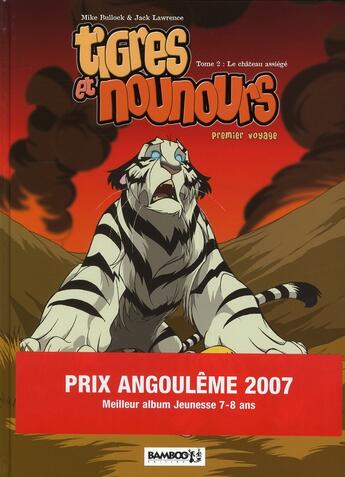 Couverture du livre « Tigres et nounours t.2 : premier voyage ; le château assiégé » de Mike Bullock et Jack Lawrence aux éditions Bamboo