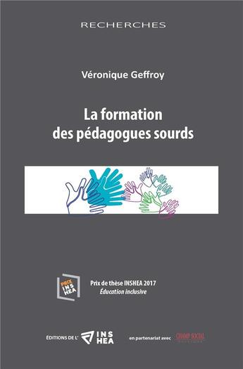 Couverture du livre « La formation des pédagogues sourds » de Veronique Geffroy aux éditions Matrice