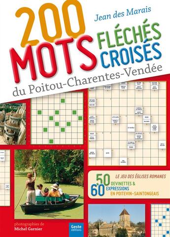 Couverture du livre « 200 mots fléchés et mots croisés du Poitou-Charentes-Vendée » de Jean De Marais aux éditions Geste