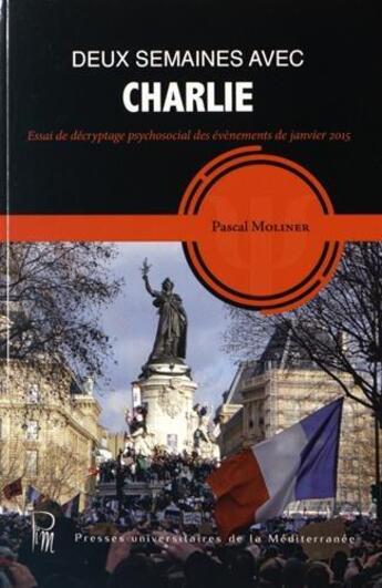 Couverture du livre « Deux semaines avec charlie » de Pascal Moliner aux éditions Pu De La Mediterranee