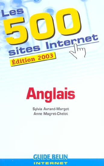 Couverture du livre « Les 500 sites internet - anglais » de Avrand-Margot aux éditions Belin Education