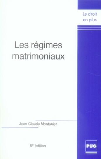 Couverture du livre « Les régimes matrimoniaux (édition 2006) » de Montanier Jc aux éditions Pu De Grenoble