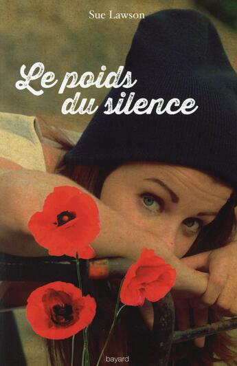 Couverture du livre « Le poids du silence » de Sue Lawson aux éditions Bayard Jeunesse