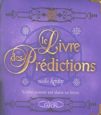 Couverture du livre « Le livre des prédictions » de Nadia Korday aux éditions Michel Lafon