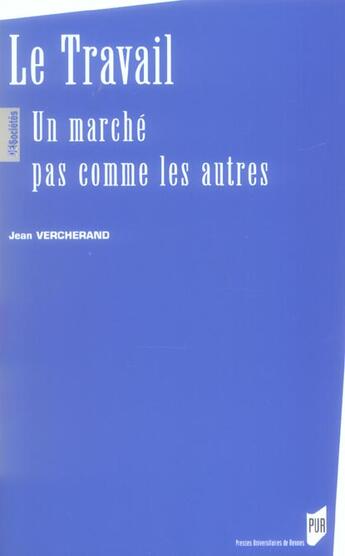 Couverture du livre « Travail. un marche pas comme les autres » de Pur aux éditions Pu De Rennes