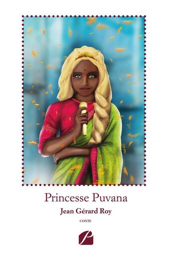 Couverture du livre « Princesse Puvana » de Jean Gerard Roy aux éditions Editions Du Panthéon