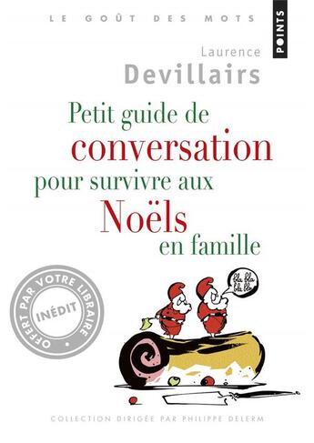 Couverture du livre « Petit guide de conversation pour survivre aux Noëls en famille » de Laurence Devillairs aux éditions Points