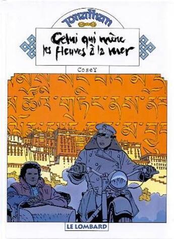 Couverture du livre « Jonathan T.12 ; celui qui mène les fleuves à la mer » de Cosey aux éditions Lombard