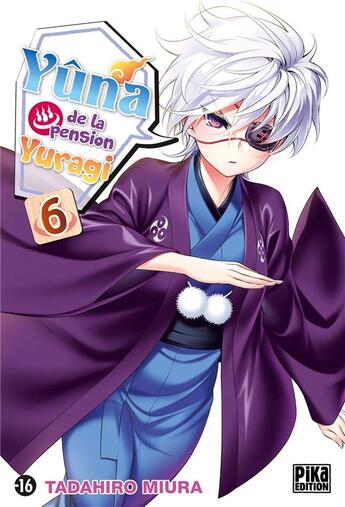 Couverture du livre « Yûna de la pension Yuragi Tome 6 » de Tadahiro Miura aux éditions Pika