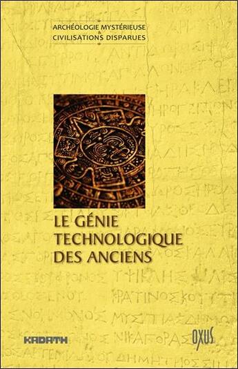 Couverture du livre « Le génie technologique des anciens » de  aux éditions Oxus