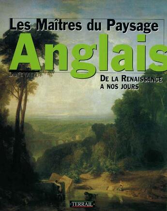 Couverture du livre « Maitres du paysage anglais » de Laure Meyer aux éditions Terrail