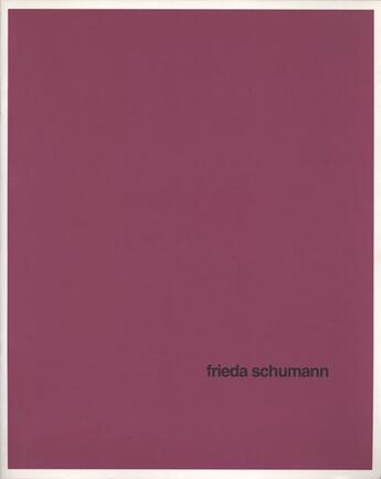 Couverture du livre « Frieda Schumann » de Frieda Schumann aux éditions Villa Arson