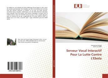 Couverture du livre « Serveur vocal interactif pour la lutte contre l'ebola » de  aux éditions Editions Universitaires Europeennes