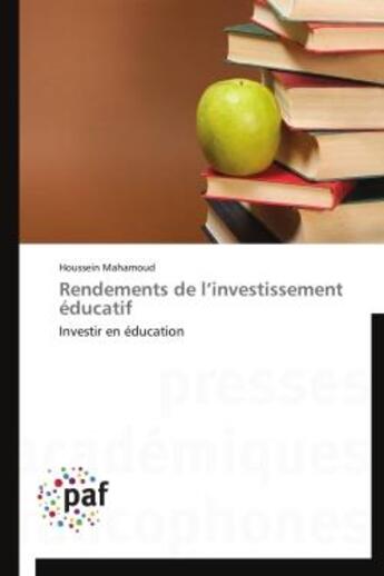 Couverture du livre « Rendements de l investissement educatif » de Mahamoud-H aux éditions Presses Academiques Francophones