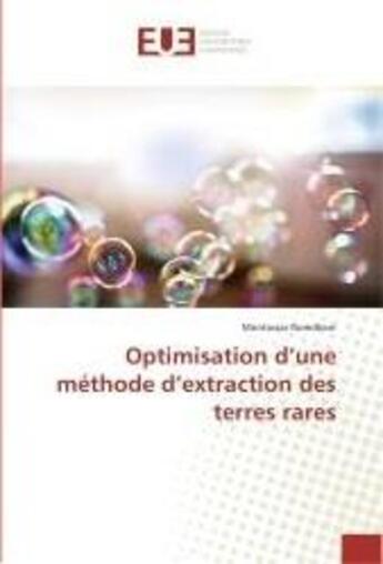 Couverture du livre « Optimisation d'une méthode d'extraction des terres rares » de Montassar Romdhani aux éditions Editions Universitaires Europeennes