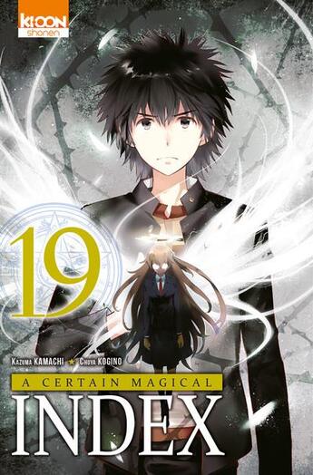 Couverture du livre « A certain magical index Tome 19 » de Kazuma Kamachi et Chuya Kogino aux éditions Ki-oon