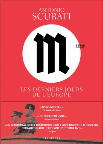 Couverture du livre « M, les derniers jours de l'Europe » de Antonio Scurati aux éditions Les Arenes