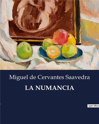 Couverture du livre « LA NUMANCIA » de De Cervantes Saavedr aux éditions Culturea