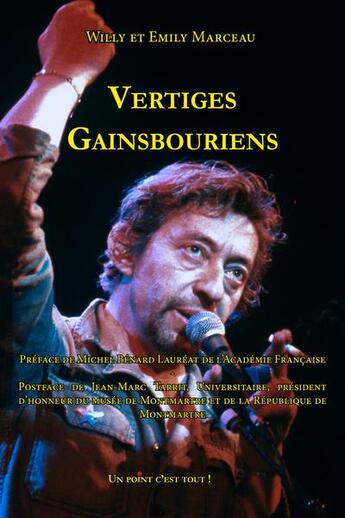 Couverture du livre « Vertiges gainsbouriens » de Willy Marceau et Emily Marceau aux éditions Un Point C'est Tout