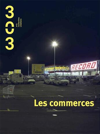 Couverture du livre « Les commerces » de Sevak Sarkissian aux éditions Revue 303