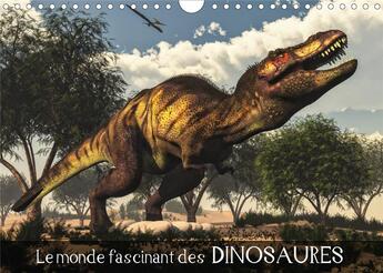 Couverture du livre « Le monde fascinant des dinosaures (Calendrier mural 2020 DIN A4 horizontal) ; Pénétrez dans le monde fascinant des dinosaures et de la préhistoire ! (Calendrier mensuel, 14 Pages ) » de  aux éditions Calvendo