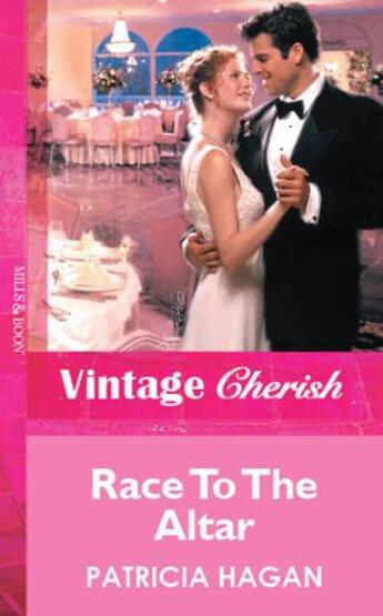 Couverture du livre « Race To The Altar (Mills & Boon Vintage Cherish) » de Patricia Hagan aux éditions Mills & Boon Series