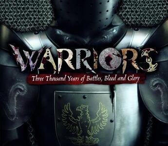 Couverture du livre « Warriors ; all the truth, tactics and triumphs of history's greatest fighters » de Harpur James aux éditions Carlton