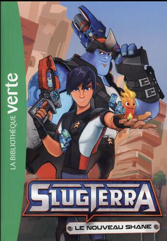 Couverture du livre « Slugterra t.2 ; le nouveau Shane » de  aux éditions Hachette Jeunesse