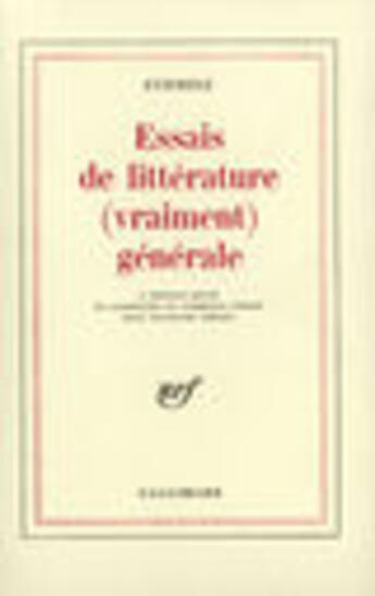 Couverture du livre « Essais de littérature (vraiment) générale » de Rene Etiemble aux éditions Gallimard (patrimoine Numerise)