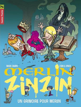 Couverture du livre « Merlin Zinzin Tome 1 : un grimoire pour Merlin » de Marc Cantin et Stan et Vince aux éditions Pere Castor