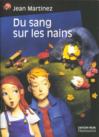 Couverture du livre « Du sang sur les nains » de Jean Martinez aux éditions Pere Castor