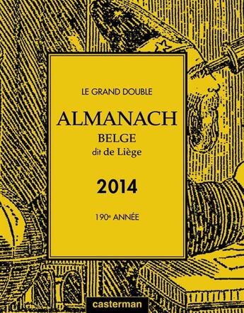 Couverture du livre « Almanach belge de Liège 2014 ; 190e année » de  aux éditions Casterman