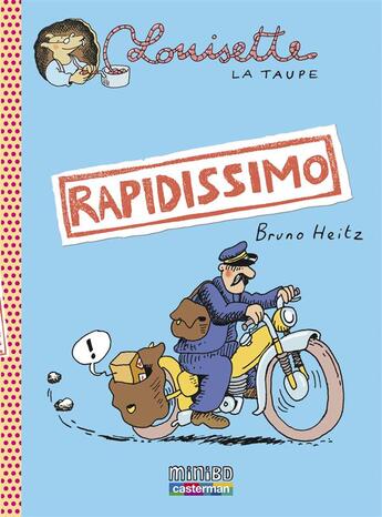 Couverture du livre « Louisette la taupe t.1 ; rapidissimo » de Heitz/Heitz Bruno aux éditions Casterman