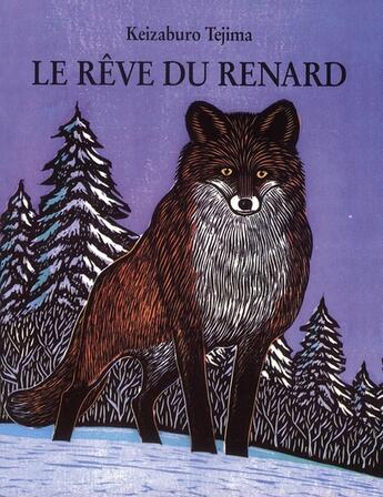 Couverture du livre « Le rêve du renard » de Keizaburo Tejima aux éditions Ecole Des Loisirs