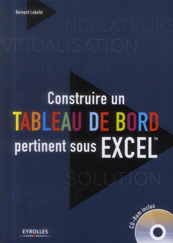 Couverture du livre « Construire un tableau de bord pertinent sous excel tm » de Bernard Lebelle aux éditions Eyrolles