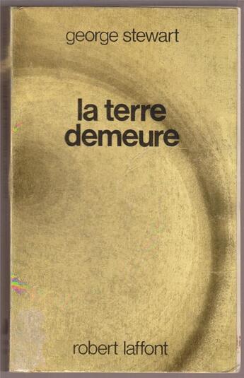 Couverture du livre « La terre demeure » de Georges R. Stewart aux éditions Robert Laffont