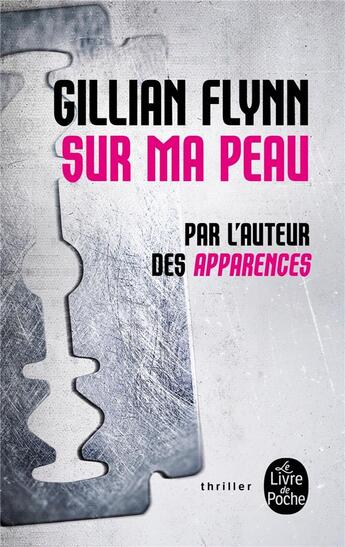 Couverture du livre « Sur ma peau » de Gillian Flynn aux éditions Le Livre De Poche