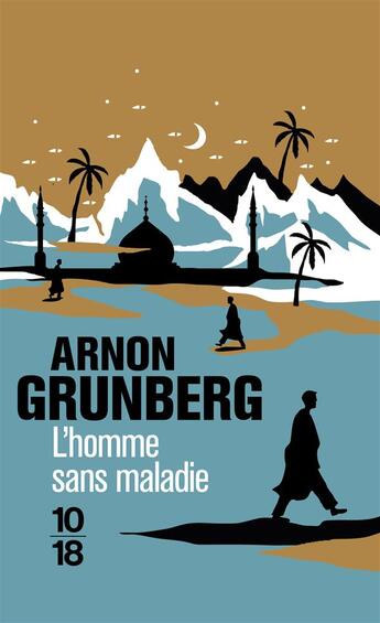 Couverture du livre « L'homme sans maladie » de Arnon Grunberg aux éditions 10/18