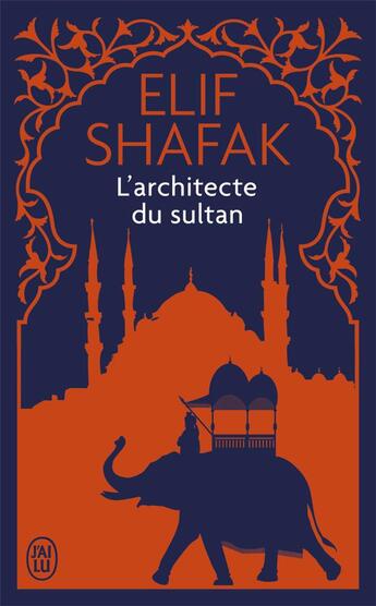 Couverture du livre « L'architecte du sultan » de Elif Shafak aux éditions J'ai Lu